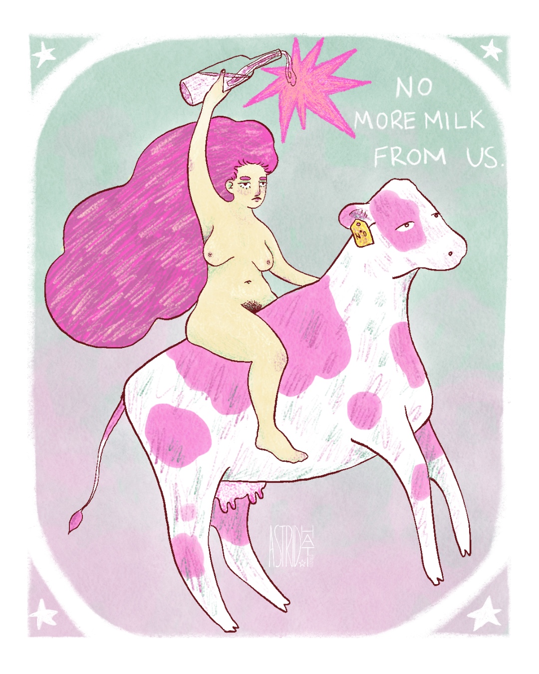 Un'illustrazione singola realizzata per l'8 marzo, che ritrae una donna a cavallo di una mucca con una molotov di latte in mano. Un lavoro che riflette sullo sfruttamento dei corpi femminili, umani e animali. Progetto personale.